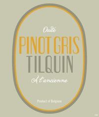 Oude Pinot Gris Tilquin à l'Ancienne