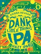 Sierra Nevada Brewing - Dank Little Thing 0 (62)