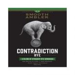 Smooth Ambler - Contradiction Rye (750)