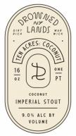 The Drowned Lands Brewery - Ten Acres: Coconut 0 (415)